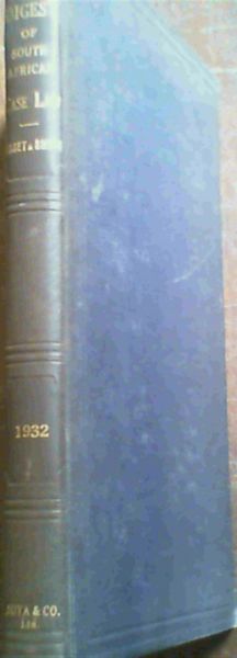 The Digest Of South African Case Law 1932
