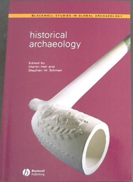 Image for Historical Archaeology Historical Archaeology