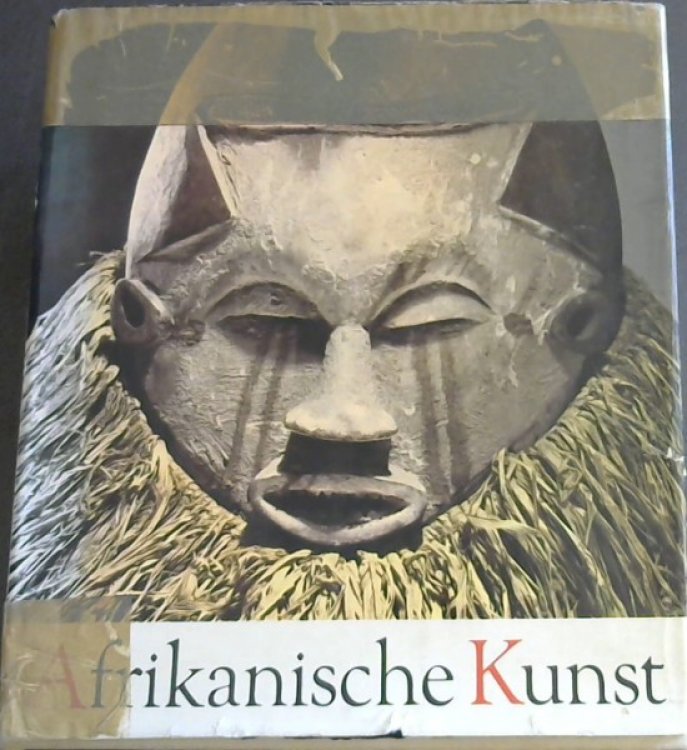 Afrikanische Kunst - Aus den Afrika-Sammlungen des Museums fur Anthropologie und Ethnographie, Leningrad
