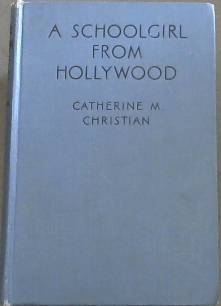 Image for A SCHOOLGIRL FROM HOLLYWOOD A SCHOOLGIRL FROM HOLLYWOOD