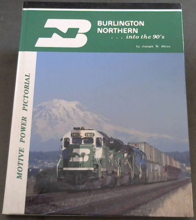 Burlington Northern. into the 90's