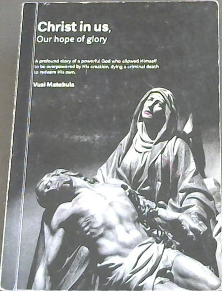 Christ in us, Our Hope of Glory