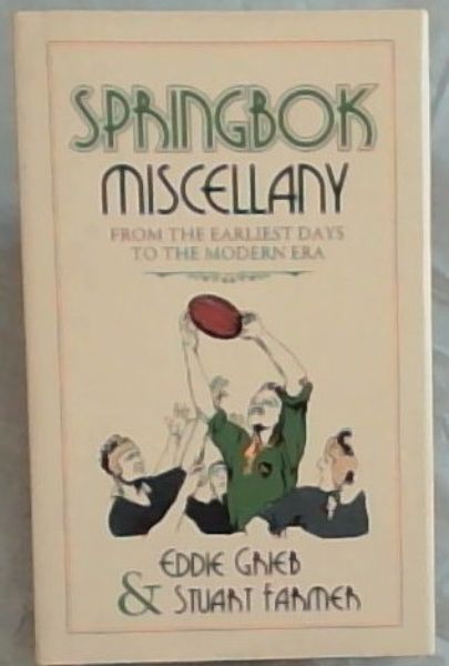 Springbok Miscellany: From the Earliest Days to the Moden Era