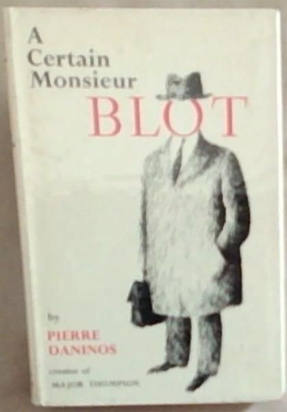 A Certain Monsieur Blot