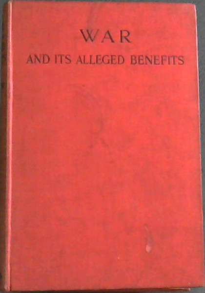 War and Its Alleged Benefits