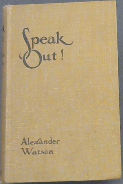 SPEAK OUT (The Commonsense Of Elocution)