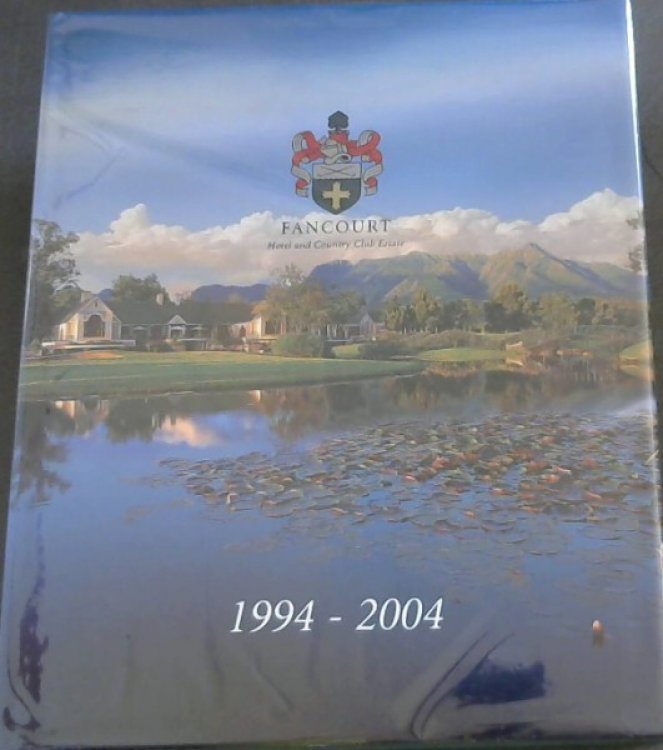 Image for FANCOURT Hotel and Country Club Estate 1994 - 2004 FANCOURT Hotel and Country Club Estate 1994 - 2004