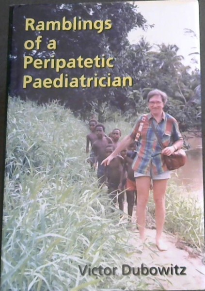 Ramblings of a Peripatetic Paediatrician