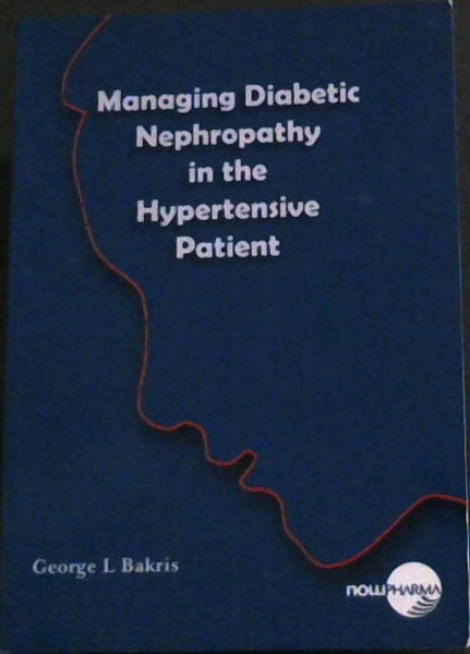Managing Diabetic Nephropathy in the Hypertensive Patient - Professor of Medicine, Director, Hypertension Center Section of Endocrinology, Diabetes and Metabolism - University of Chicago, Pritzker School of Medicine.