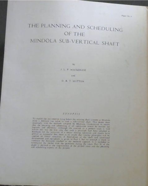 Image for The Planning and Scheduling of the Mindola Sub-Vertical Shaft The Planning and Scheduling of the Mindola Sub-Vertical Shaft