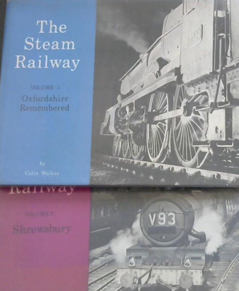 The Steam Railway : 2 Volumes