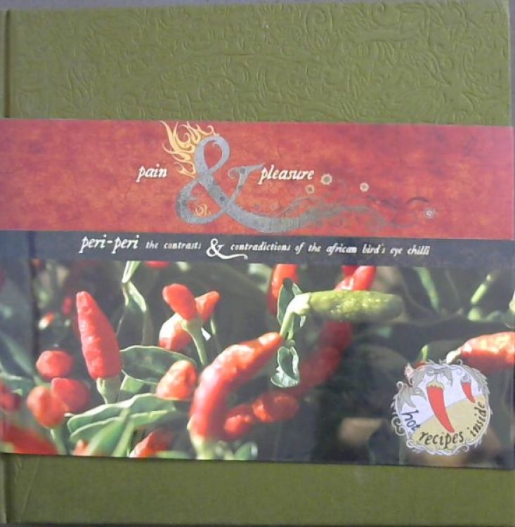 Peri-Peri: The Contrasts & Contradictions of the African Bird's Eye Chilli