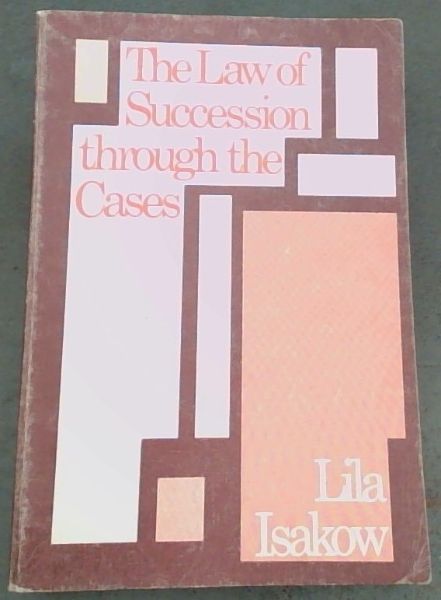 The law of succession through the cases