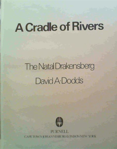 A cradle of rivers: The Natal Drakensberg