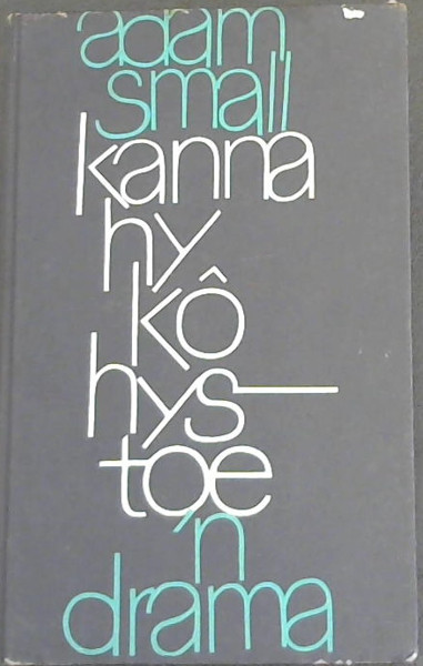 Kanna Hy Ko Hystoe 'N Drama