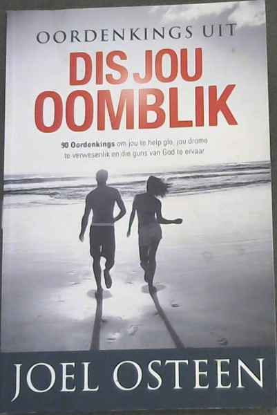 Dis Jou Oomblik: Oordenkings Uit