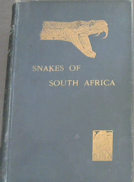 The Snakes Of South Africa Their Venom And The Treatment Of Snake Bite