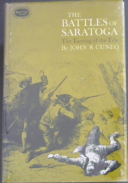 THE BATTLES OF SARATOGA - The Turning of the Tide