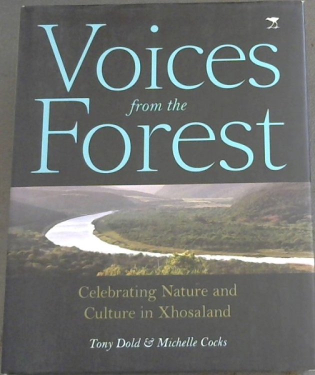 Voices From The Forest: Celebrating Nature And Culture In Xhosaland