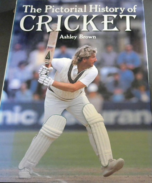 Image for The Pictorial History Of Cricket The Pictorial History Of Cricket