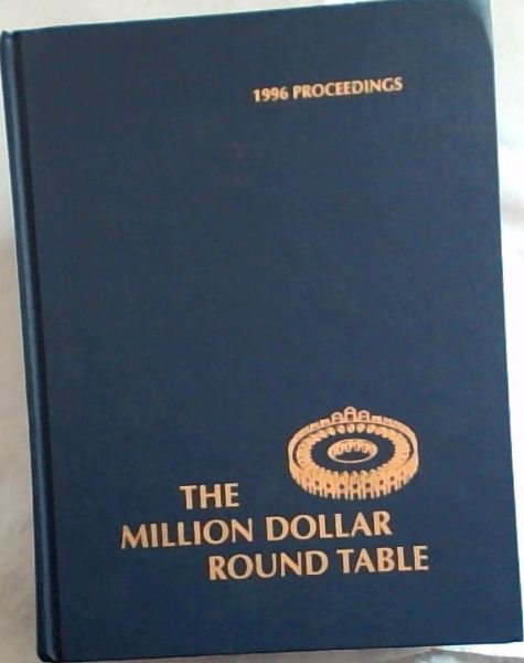 Million Dollar Round Table 1996 Proceedings