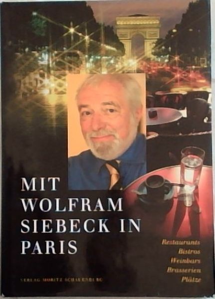 Mit Wolfram Siebeck In Paris