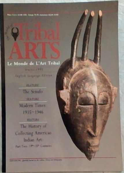 The World of Tribal Arts : Le Monde de L'Art Tribal. Volume 2 No. 1. Spring 1995. [English Edition]