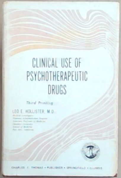 Clinical use of psychotherapeutic drugs