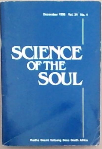 Science of the Soul ; Vol. 34 No. 4. December 1996
