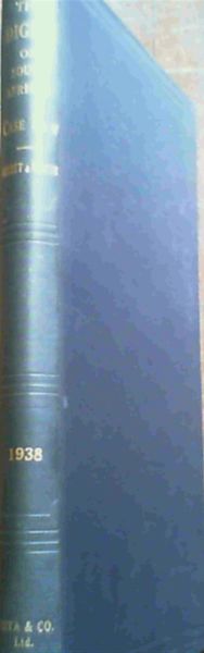 The Digest Of South African Case Law 1938