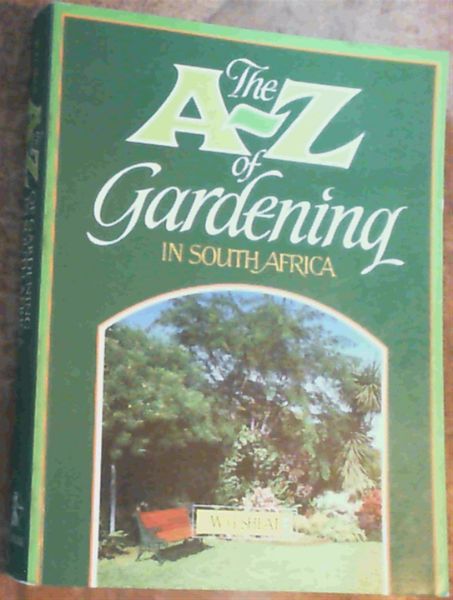 The A-Z of Gardening In South Africa