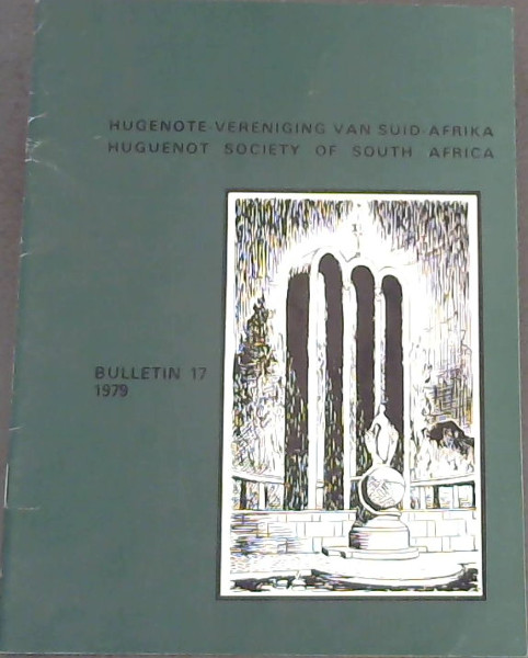 Hugenote-Vereniging van Suid-Afrika: Huguenot Society of South Africa, Bulletin No.17 (1979)