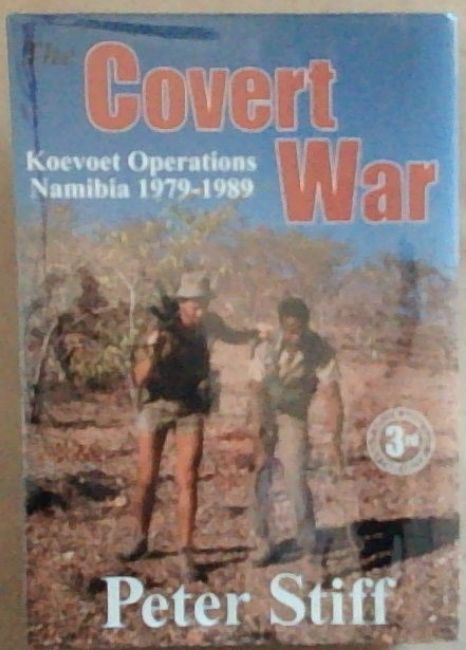 Image for The Covert War : Koevoet Operations Namibia 1979-1989 The Covert War : Koevoet Operations Namibia 1979-1989