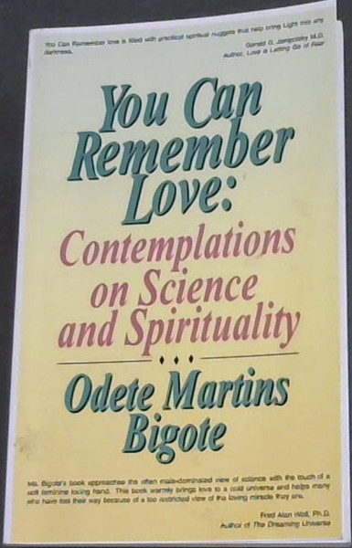 Image for You Can Remember Love : Contemplations on Science and Spirituality You Can Remember Love : Contemplations on Science and Spirituality