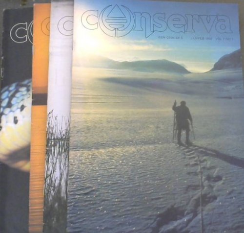 Conserva: Volume 7, Nos. 1-Jan/Feb, 3- May/June, 4- July/August, 5-Sept/October, 1992