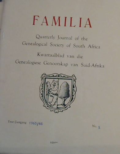 Familia : Quarterly Journal of the Genealogical Society of South Africa / Kwartaalblad van die Genealogiese Genootskap van Suid-Afrika : Year 1965/66 , No. 1 to 4 + Index
