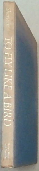 To fly like a bird: The story of man-powered aircraft