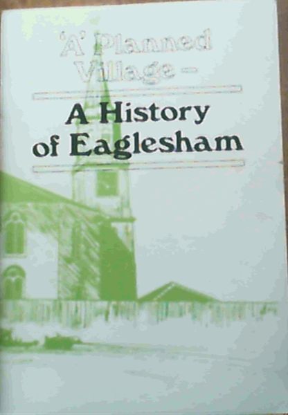 A ' Planned Village : A History of Eaglesham