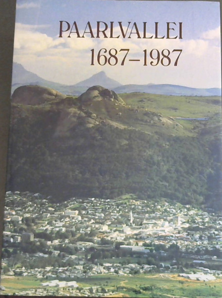 Paarlvallei 1687-1987