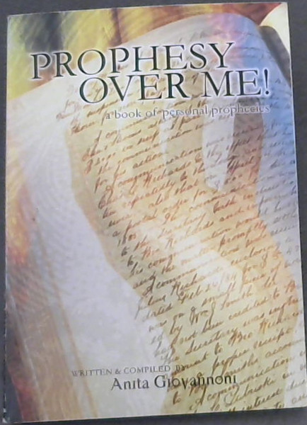 Prophesy Over me!