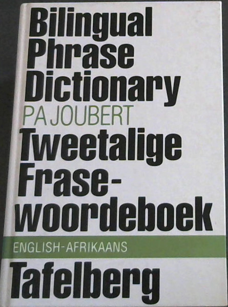 Bilingual phrase dictionary / Tweetalige frasewoordeboek: (E-A)