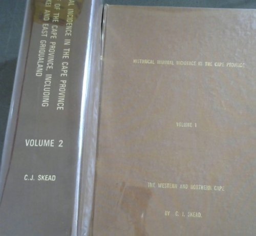 Historical Mammal Incidence in the Cape Province - 2 Volumes