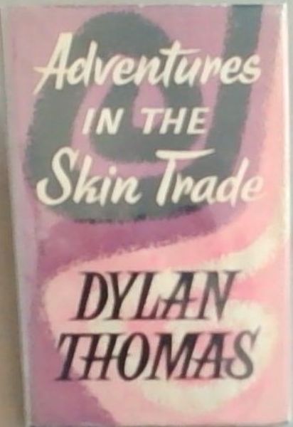 Adventures in the Skin Trade