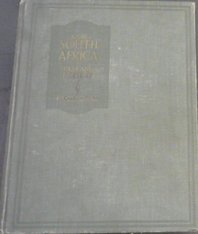 Our South Africa : Past & Present