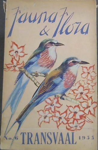 Fauna & Flora Transvaal . No. 6. 1955 [English & Afrikaans]