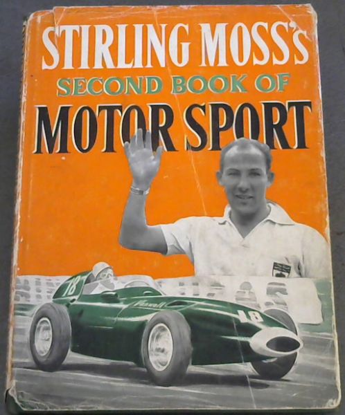 Stirling Moss's Second Book of Motor Sport