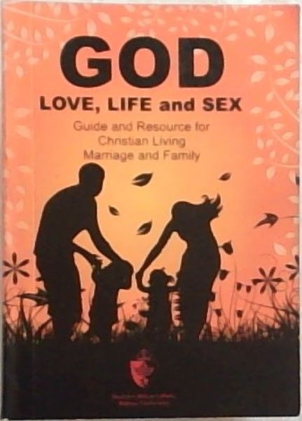 God Love, Life And Sex
