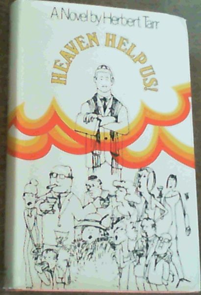 Heaven Help Us! : A Novel