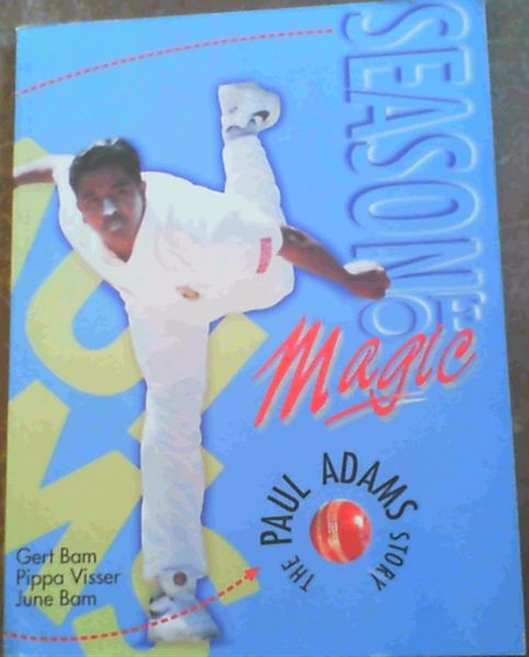 Season of Magic : The Paul Adams Story
