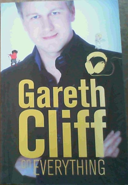 Gareth Cliff On Everything